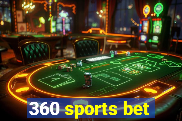 360 sports bet