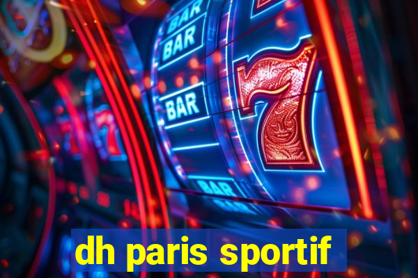 dh paris sportif