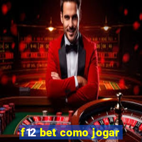 f12 bet como jogar