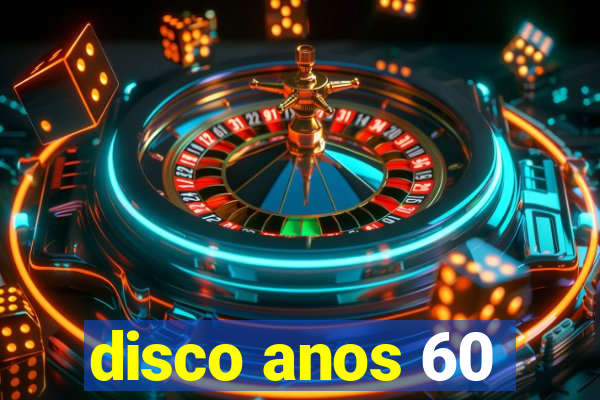 disco anos 60