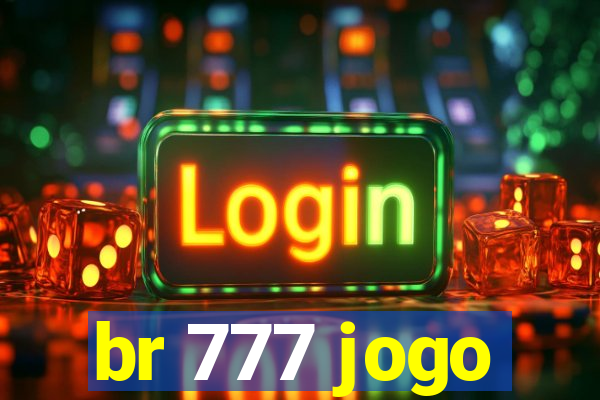 br 777 jogo