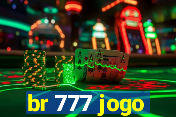 br 777 jogo