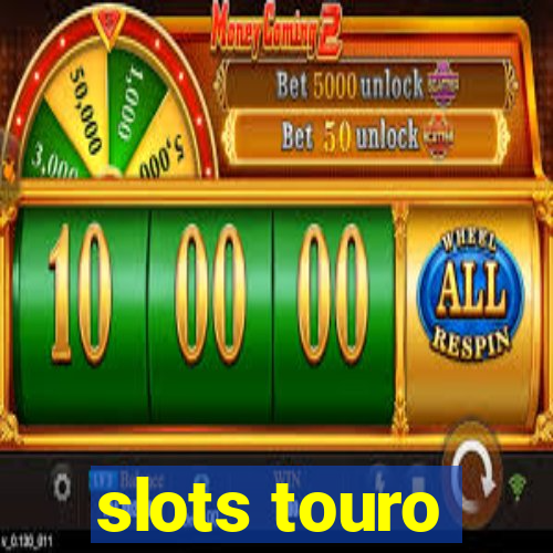 slots touro