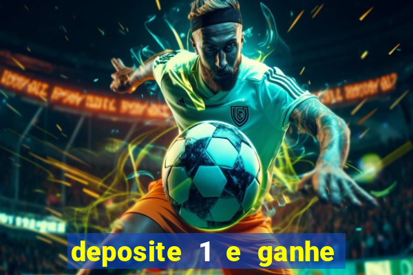 deposite 1 e ganhe 10 vai de bet