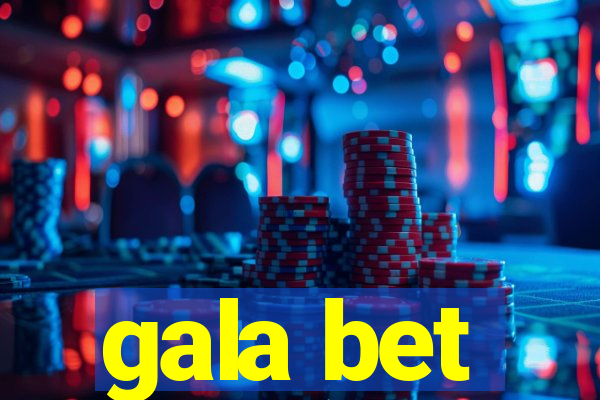 gala bet