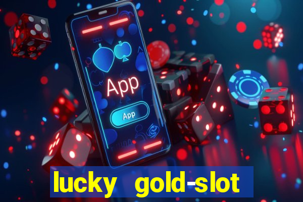 lucky gold-slot kasino 777