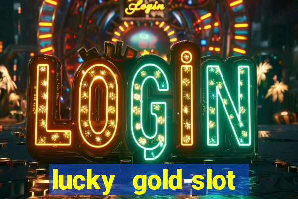 lucky gold-slot kasino 777