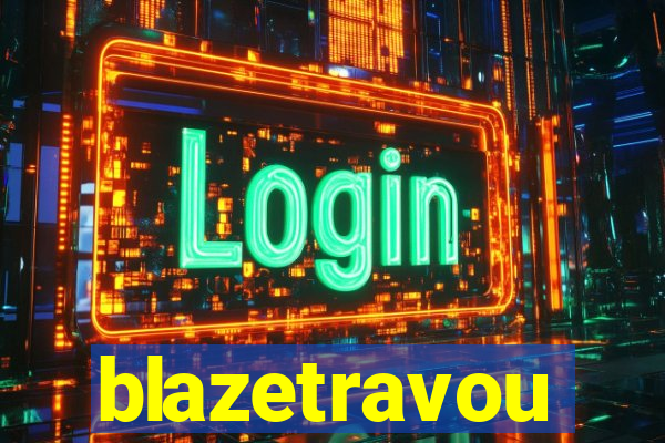 blazetravou