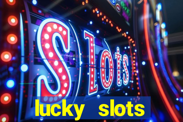 lucky slots downloadable content