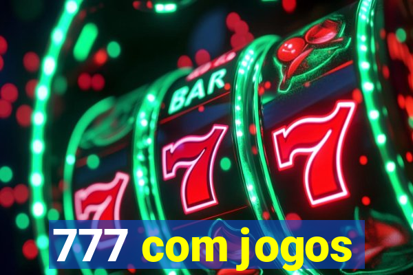 777 com jogos