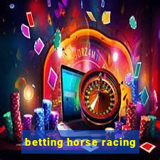 betting horse racing