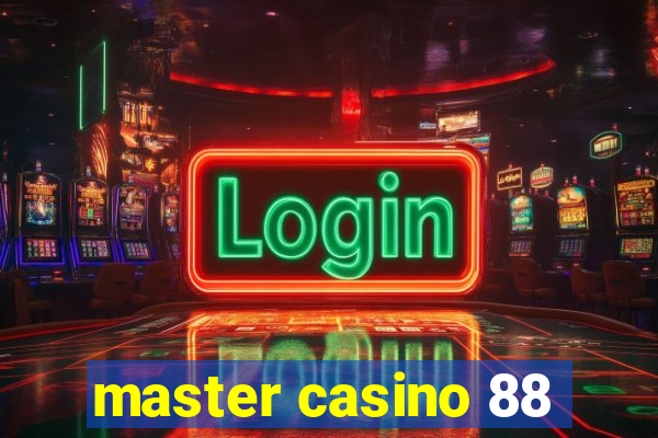 master casino 88