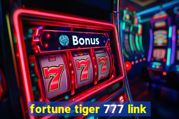 fortune tiger 777 link