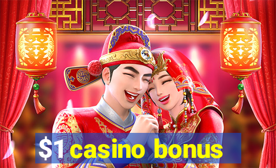 $1 casino bonus