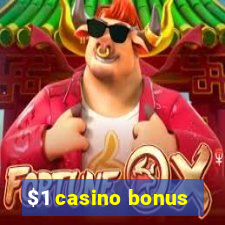 $1 casino bonus