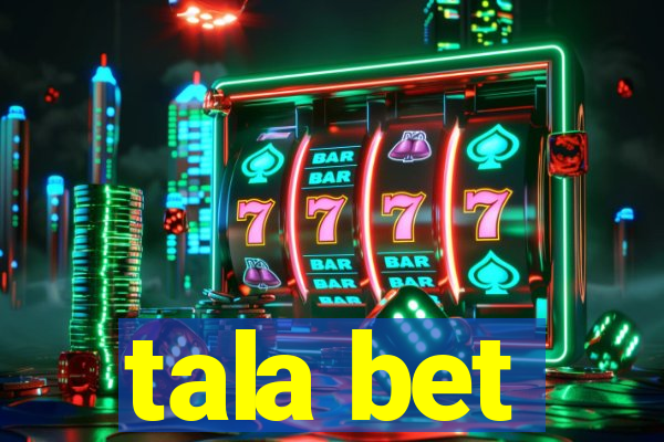 tala bet