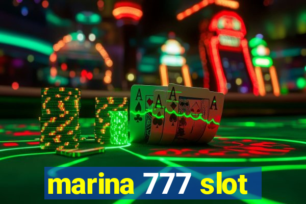 marina 777 slot