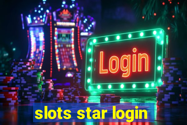 slots star login