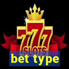 bet type