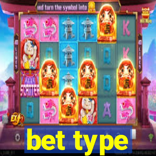 bet type