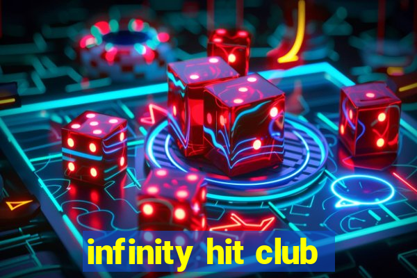 infinity hit club