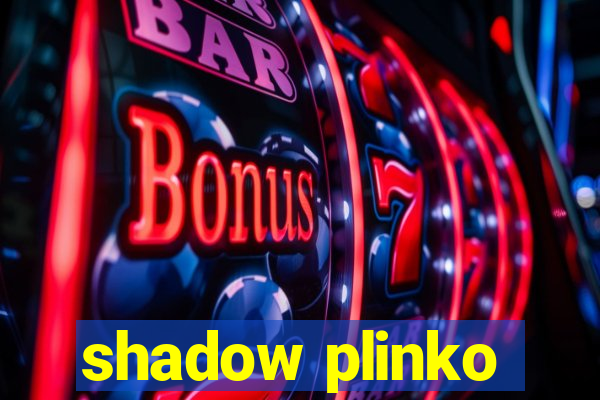 shadow plinko