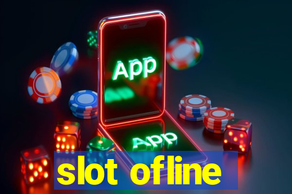 slot ofline