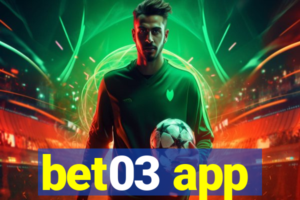 bet03 app