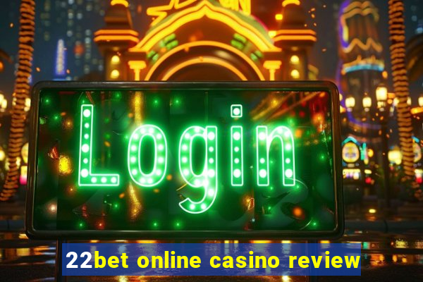 22bet online casino review