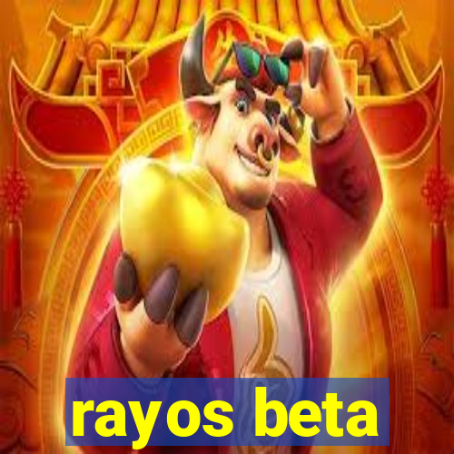 rayos beta