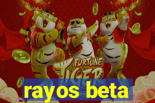 rayos beta