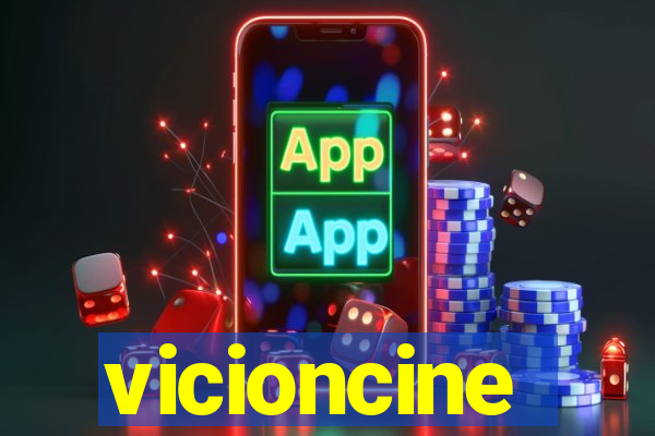 vicioncine