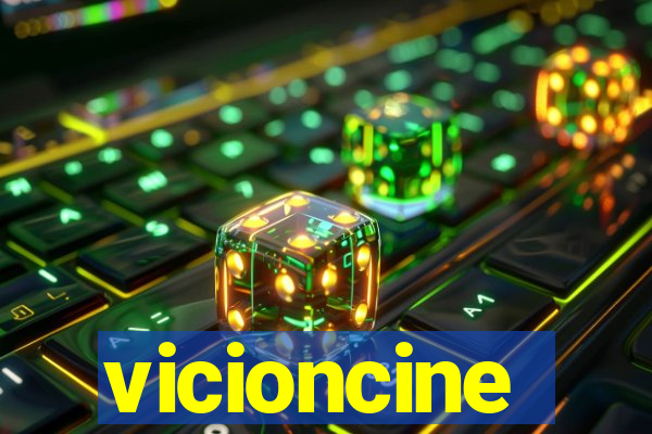 vicioncine