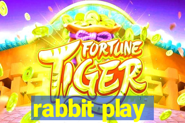 rabbit play