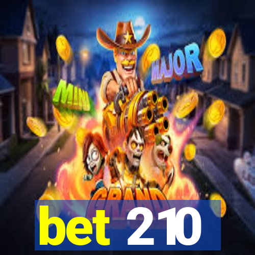 bet 210