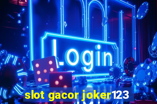 slot gacor joker123