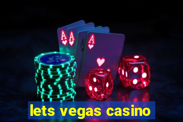 lets vegas casino