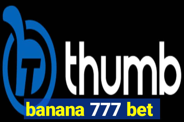 banana 777 bet