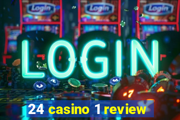 24 casino 1 review