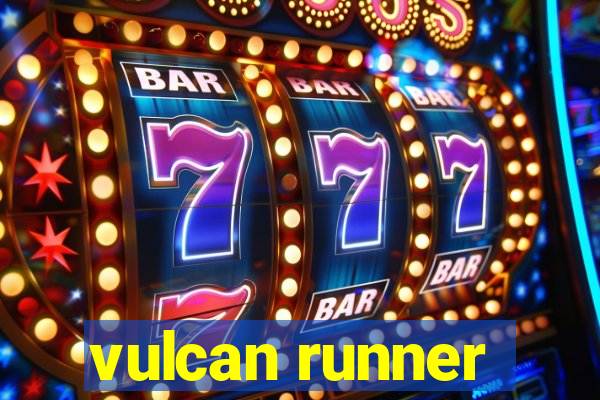 vulcan runner