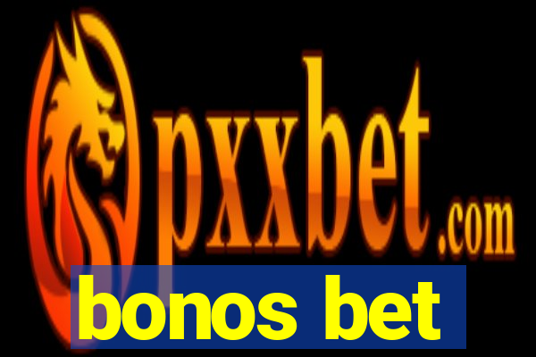 bonos bet