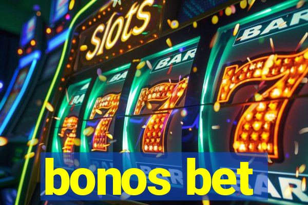 bonos bet