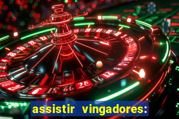 assistir vingadores: ultimato filme completo dublado grátis