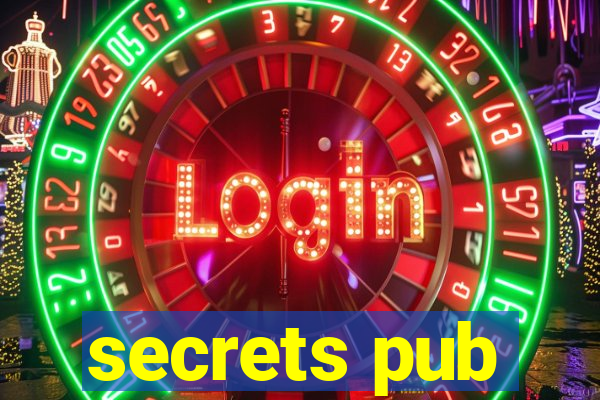 secrets pub