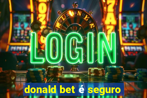 donald bet é seguro