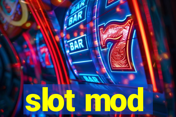 slot mod