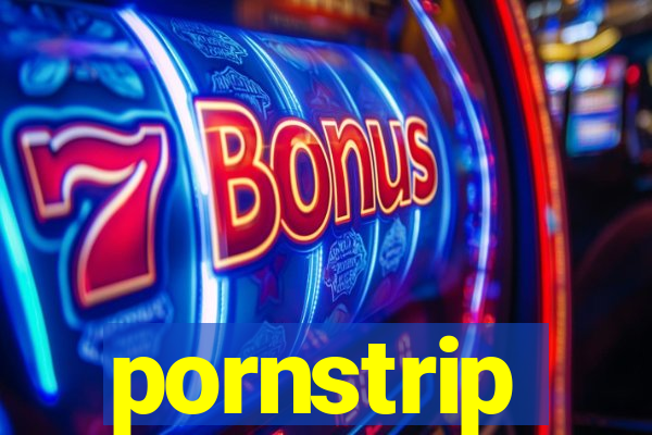 pornstrip