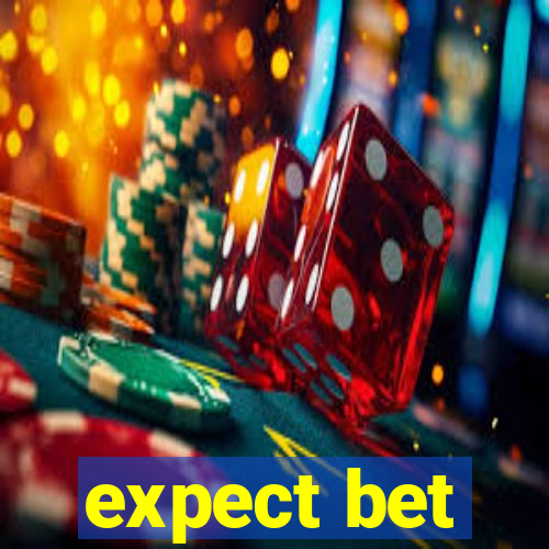 expect bet