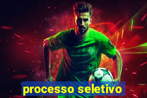 processo seletivo