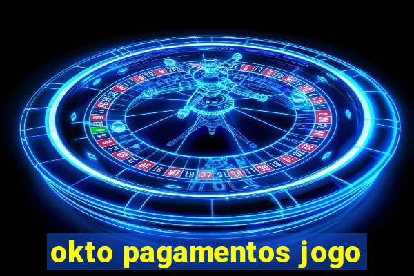 okto pagamentos jogo